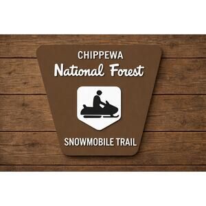 CUSTOMIZE Chippewa National Forest Snowmobile Trail Sign Minnesota Hike Park